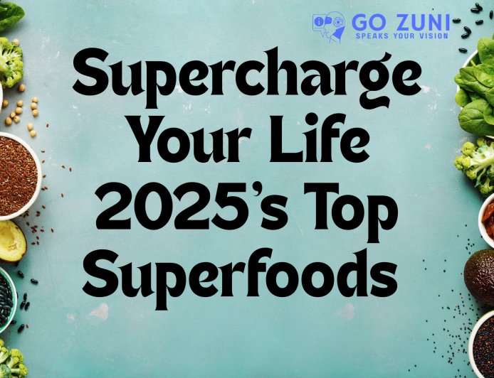Best Superfoods for Energy, Focus, and Longevity in 2025