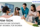 The Rise of FemTech: Women-Led Health Start-Ups
