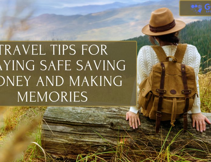 Top Travel Tips for a Safe and Memorable Journey